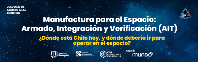 Webinar New Space 2020: “Manufactura para el Espacio: Armado, Integración y Verificación (AIT)”