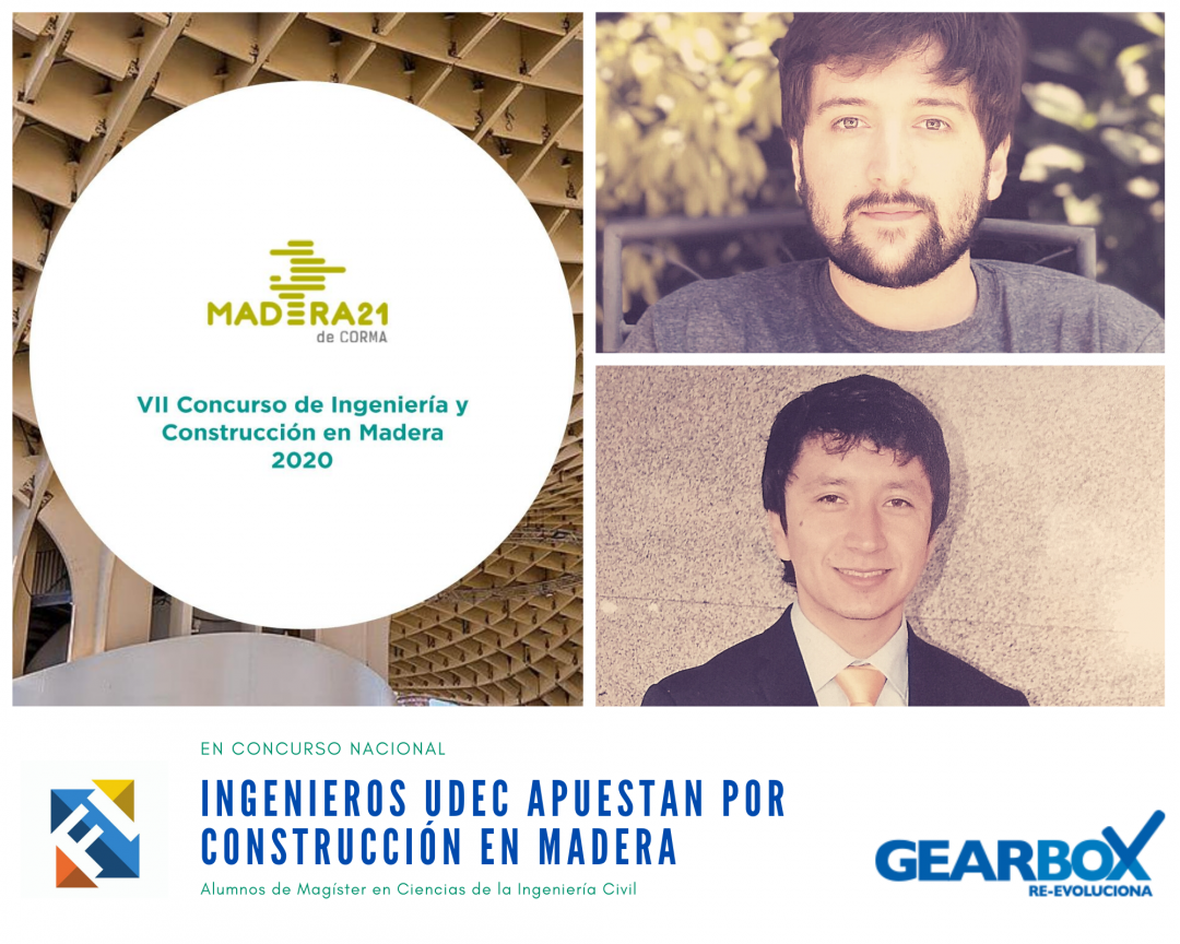 Ingenieros participan en concurso Madera 21 con el apoyo de Gearbox y de la Unidad I+D de la FI UdeC