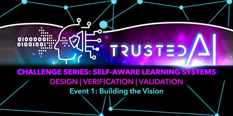 Trust IA Challenge Series: Building the Vision