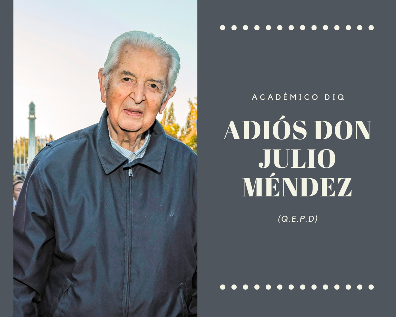 Lamentable pérdida de Don Julio Méndez (Q.E.P.D)