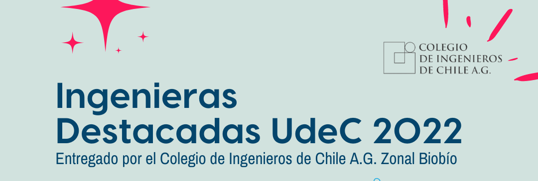 Colegio de Ingenieros de Chile, Zonal Biobío, reconocerá a ingenieras UdeC