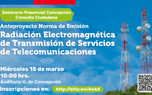 Seminario Consulta Pública sobre Anteproyecto Norma de Emisión Radiación Electromagnética de Servicios de Telecomunicaciones