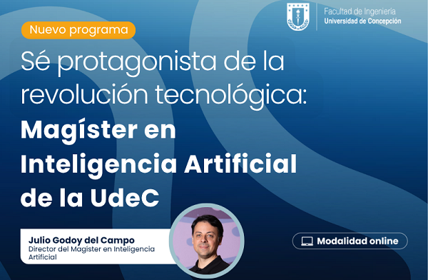 Facultad de Ingeniería UdeC alista el inicio de su Magíster en Inteligencia Artificial